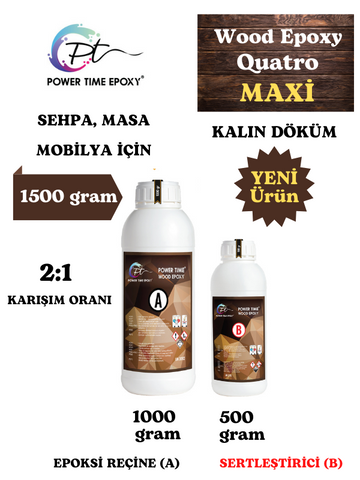 WOOD EPOXY QUATRO MAXİ/ 1500 gram KALIN DÖKÜM